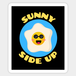 Sunny Side Up | Egg Pun Magnet